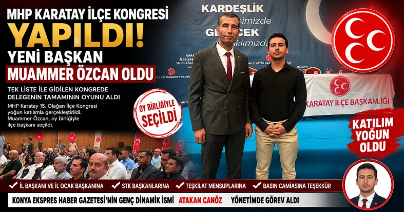MHP Karatay İlçe Başkanlığı’nda Yeni Dönem: Yeni Başkan Muammer Özcan